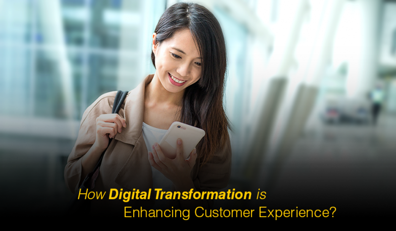 How Digital Transformation Is Enhancing Customer Experience